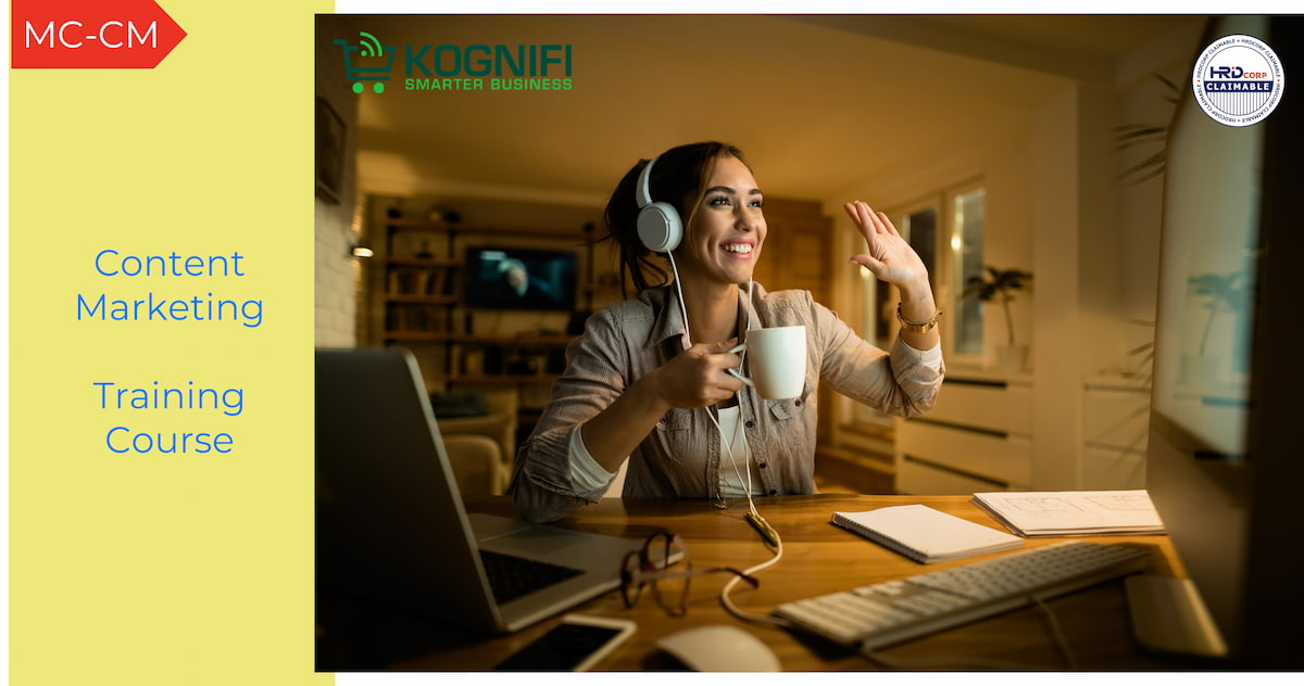 Content Marketing Public Training Classes | Kognifi | HRDCorp Claimable